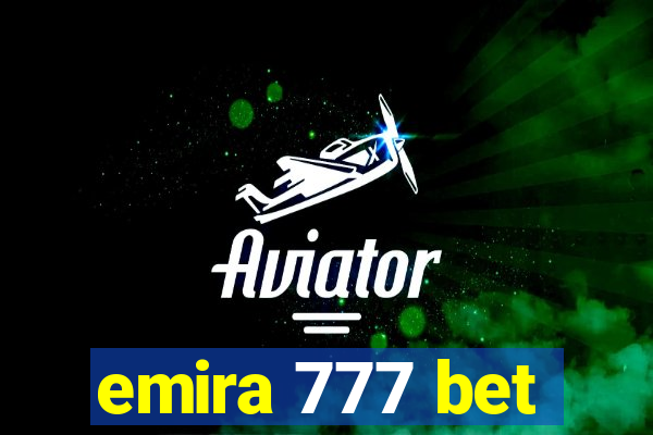 emira 777 bet