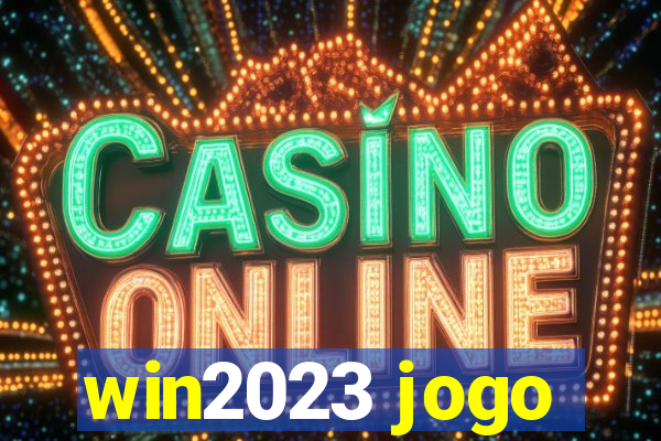 win2023 jogo