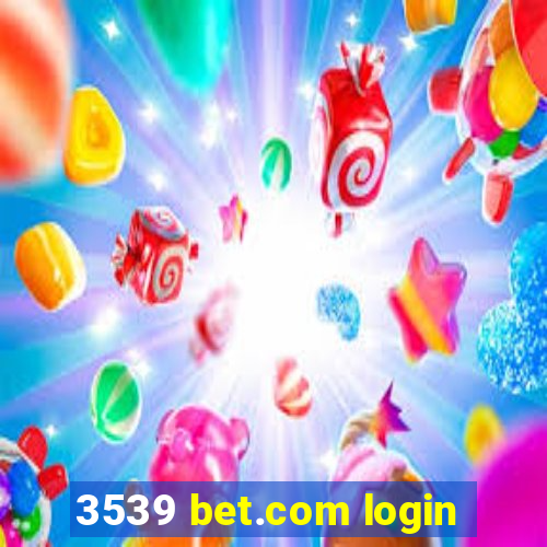 3539 bet.com login