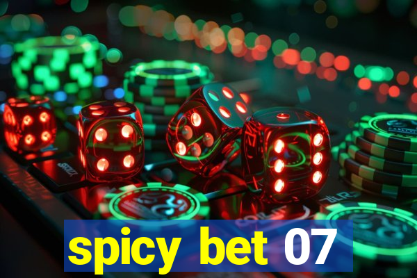 spicy bet 07