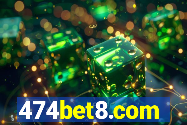 474bet8.com