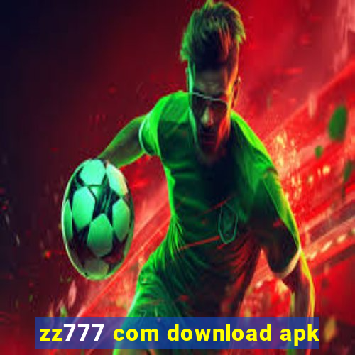 zz777 com download apk