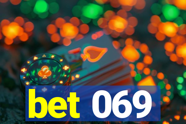 bet 069