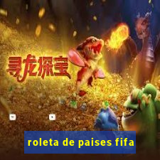 roleta de paises fifa