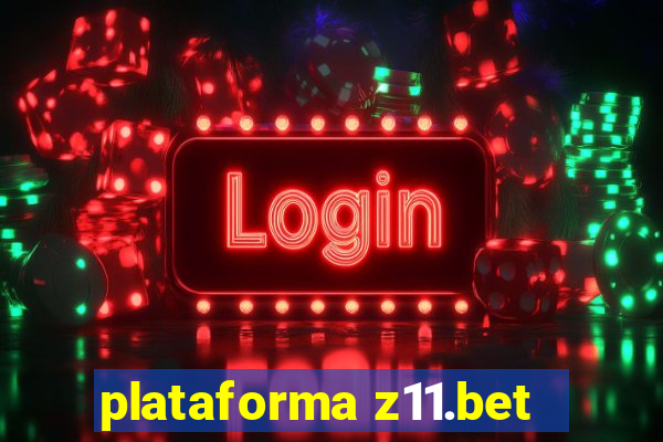 plataforma z11.bet