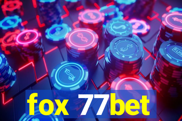 fox 77bet