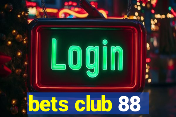 bets club 88