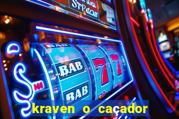 kraven o caçador filme completo dublado pobreflix