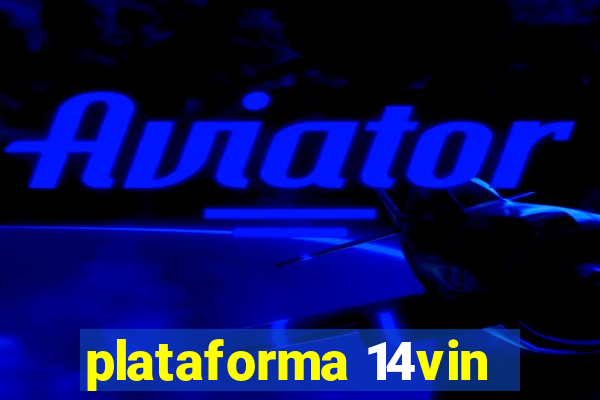 plataforma 14vin