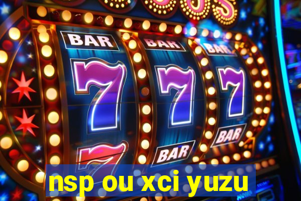 nsp ou xci yuzu