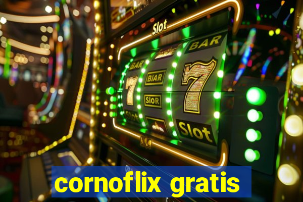 cornoflix gratis