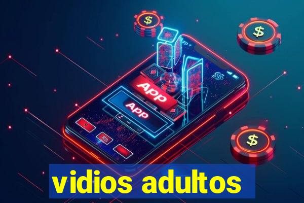 vidios adultos