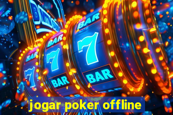 jogar poker offline