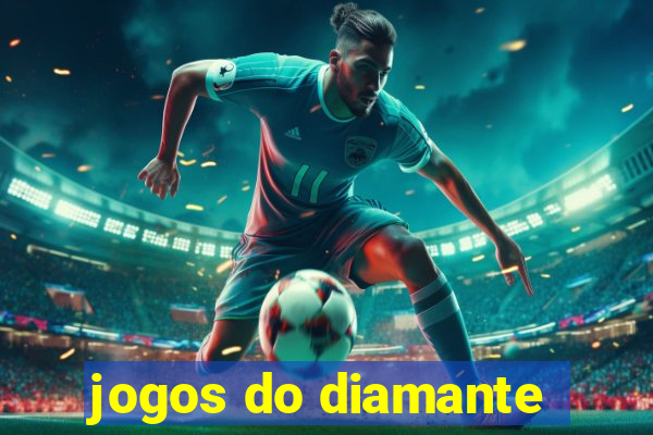 jogos do diamante