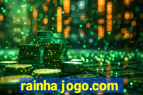 rainha jogo.com