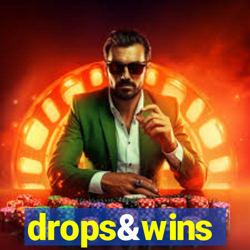 drops&wins