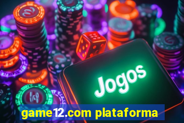 game12.com plataforma