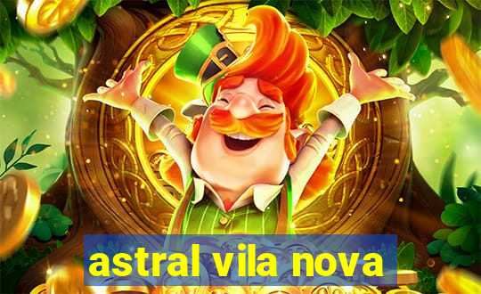 astral vila nova