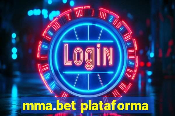 mma.bet plataforma