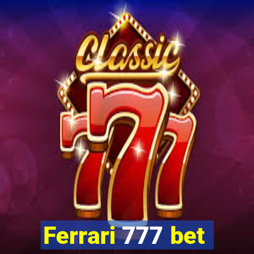 Ferrari 777 bet