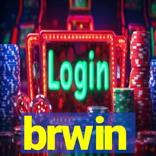 brwin