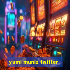 yumi muniz twitter