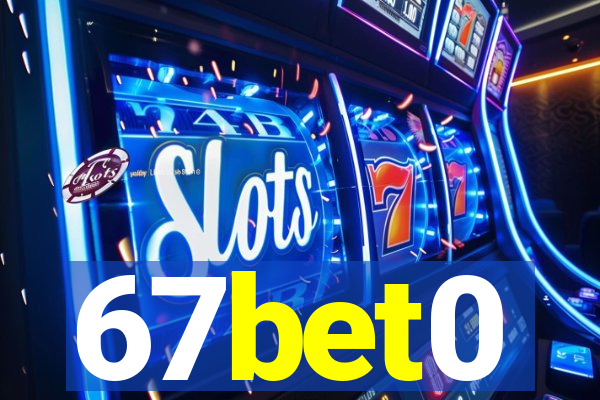 67bet0