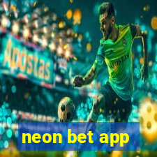 neon bet app