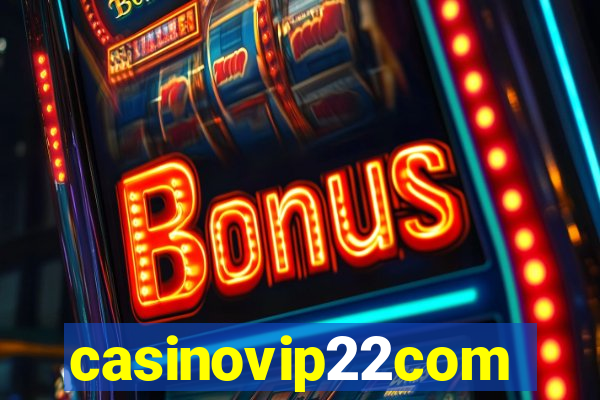 casinovip22com