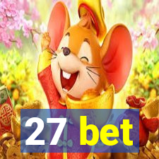 27 bet