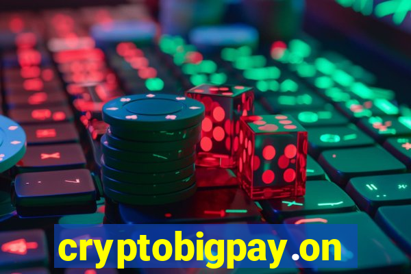 cryptobigpay.online