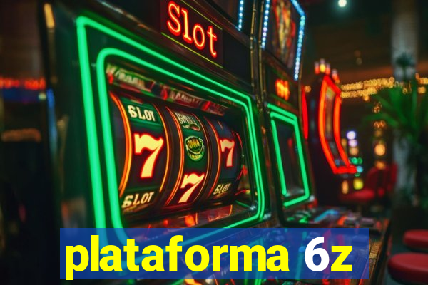 plataforma 6z