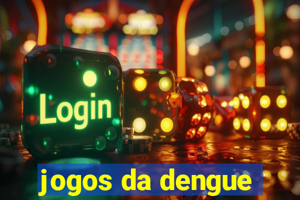 jogos da dengue