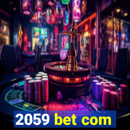 2059 bet com