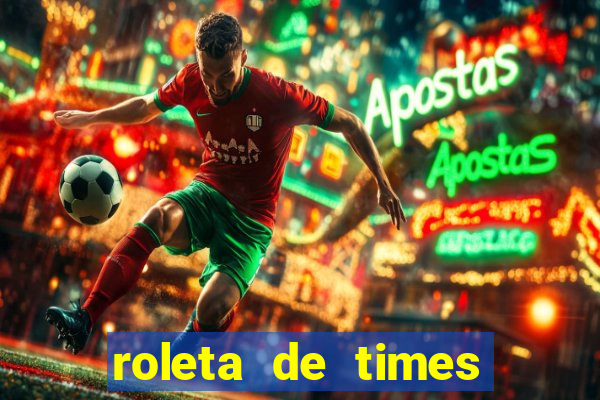 roleta de times fifa 24