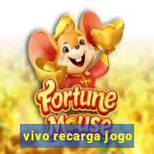 vivo recarga jogo