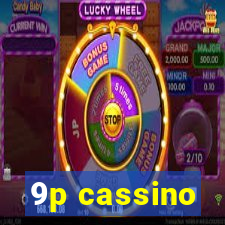 9p cassino