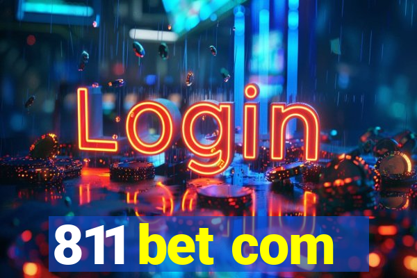 811 bet com