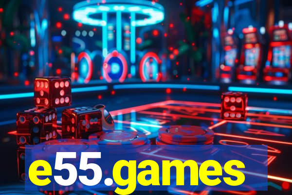 e55.games