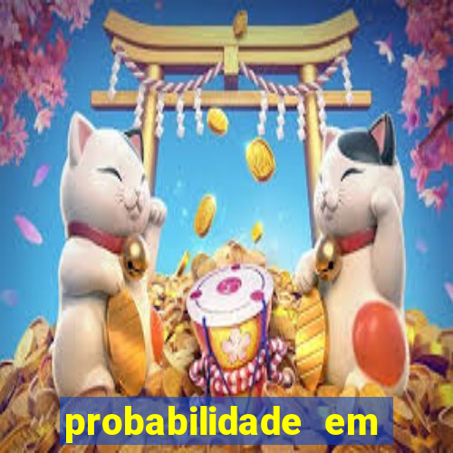 probabilidade em jogos de azar