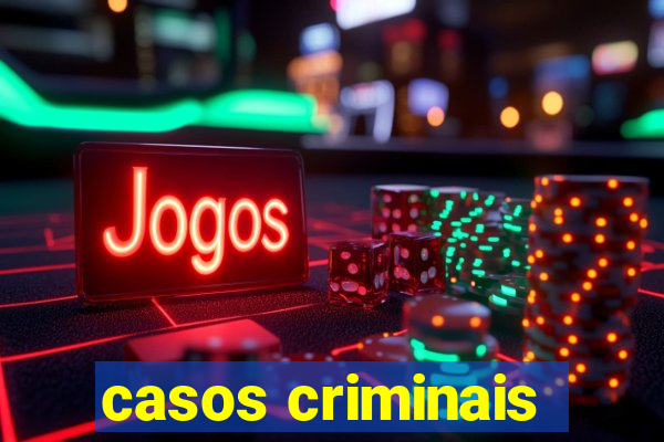 casos criminais