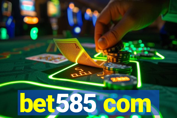 bet585 com