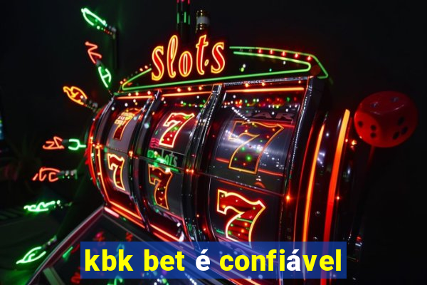 kbk bet é confiável