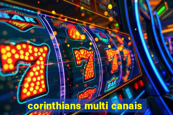 corinthians multi canais