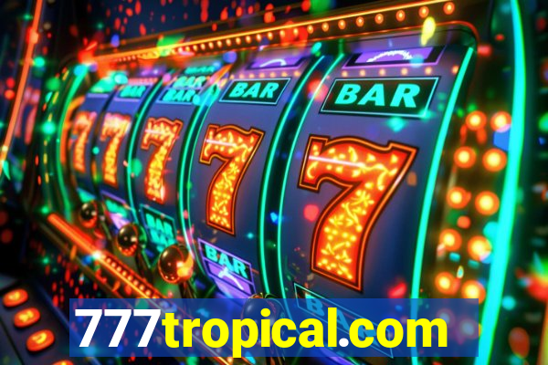 777tropical.com