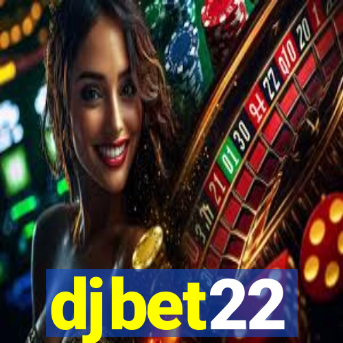 djbet22