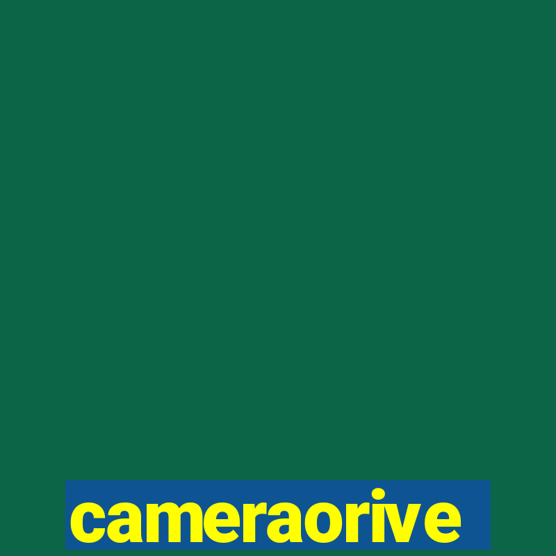 cameraorive