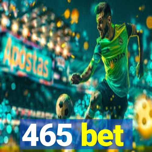 465 bet