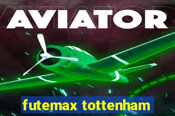 futemax tottenham