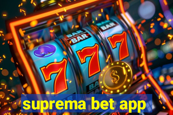 suprema bet app